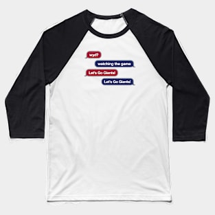 Giants WYD Text Baseball T-Shirt